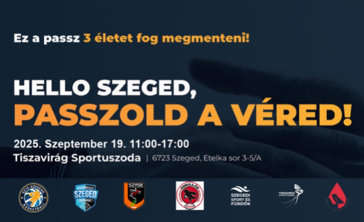 Hello Szeged, passzold a véred szeptember 19-én!