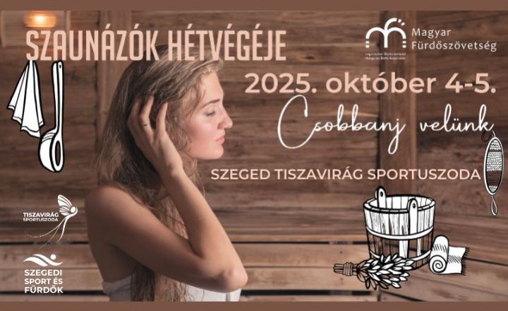 Szaunázók Hétvégéje a Tiszavirág Sportuszodában október 4-5.