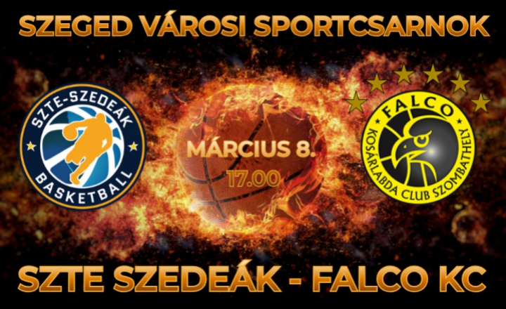 SZTE SZEDEÁK- FALCO KC kosárlabda mérkőzés a Városi Sportcsarnokban március 8-án