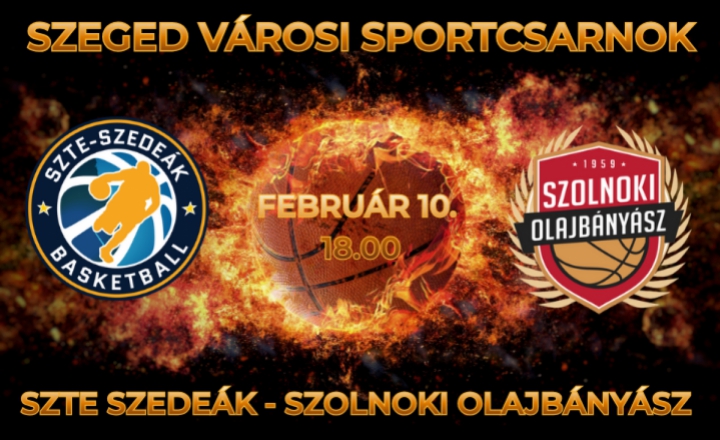 SZTE SZEDEÁK-SZOLNOKI OLAJBÁNYÁSZ kosárlabda mérkőzés a Városi Sportcsarnokban