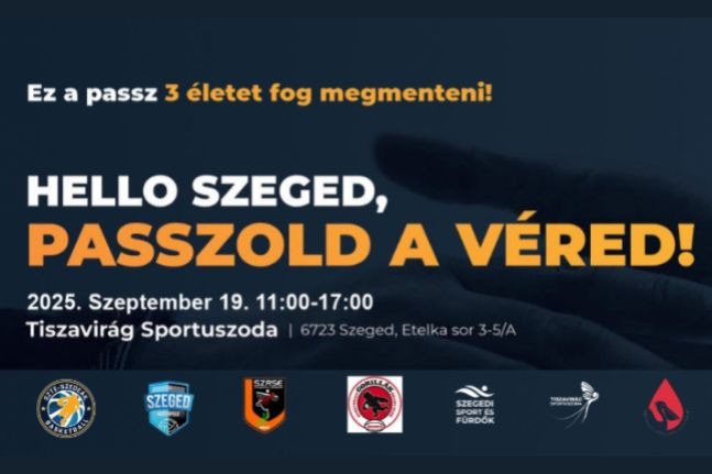 Hello Szeged, passzold a véred